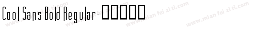 Cool Sans Bold Regular字体转换